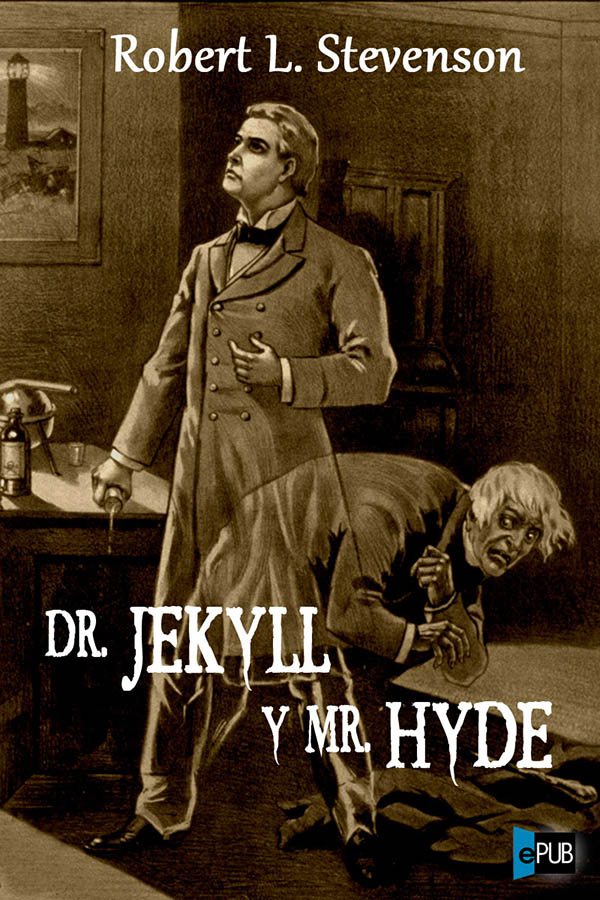 El extraño caso del Dr. Jekyll y Mr. Hyde